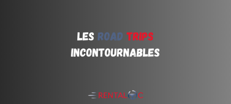 Échappez à la routine : Les destinations de road trip incontournables en voiture de location