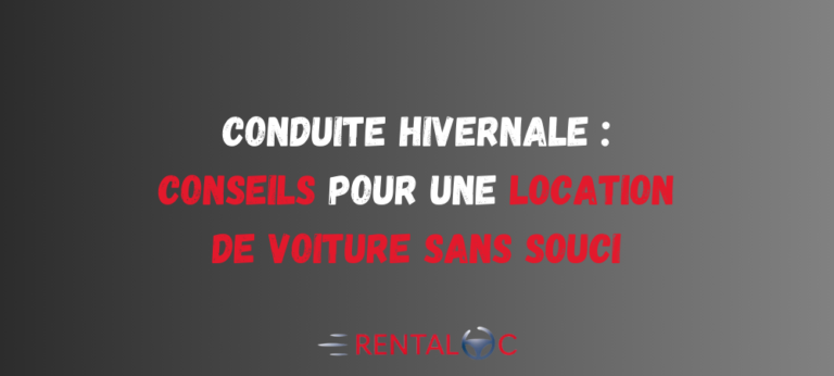 Conduite hivernale : Conseils pour une location de voiture sans souci